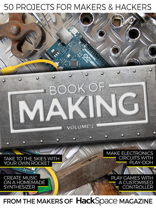 Title details for Book of Making, Volume 2 by From the Makers of HackSpace Magazine - Available